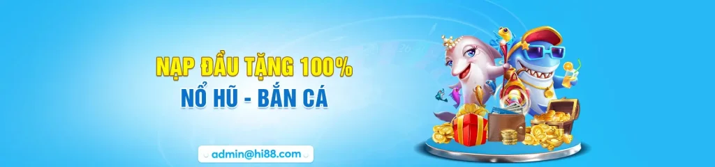 Tặng 100% nạp tiền